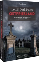 Klaas Gerdes, Klaas Gerdes - Lost & Dark Places Ostfriesland