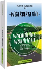 Udo Haafke - Wochenend & Wohnmobil Kleine Auszeiten im Weserbergland