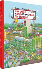 Irmtraud Guhe - Das große Klima-Wimmelbuch für Stuttgart
