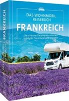 Diverse Diverse, Silke Heller-Jung, Michael Moll, Constanze Wimmer - Das Wohnmobil Reisebuch Frankreich