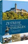 Steffen Seischab, Steffen (Dr.) Seischab - Zeitreise durch den Landkreis Esslingen