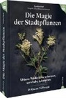 Caroline Deiß, Sylwia Erdmanska-Kolanczyk - Magie der Stadtpflanzen