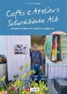 Antje Gerstenecker - Cafés und Ateliers - Schwäbische Alb