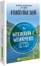 Ines Friedrich - Wochenend und Wohnmobil Kleine Auszeiten an den Kärntner Seen
