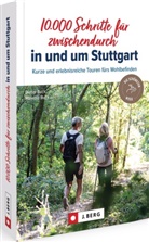 Dieter Buck, Melanie Buck - 10.000 Schritte für zwischendurch in und um Stuttgart