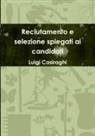 Luigi Casiraghi - Reclutamento e selezione spiegati ai candidati