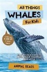 Animal Reads - All Things Whales For Kids