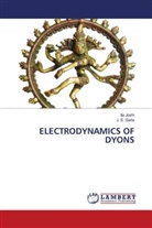 J. S. Garia, Ila Joshi - ELECTRODYNAMICS OF DYONS