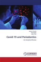 Jahanvi Chavda, Hiral Parikh, Jalpa Patel - Covid-19 and Periodontics