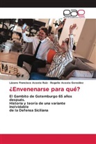 Rogelio Acosta González, Lázaro Francisco Acosta Ruiz - ¿Envenenarse para qué?