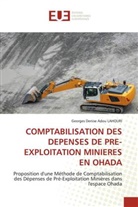 Georges Denise Adou LAHOURI - COMPTABILISATION DES DEPENSES DE PRE-EXPLOITATION MINIERES EN OHADA