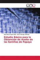 Dina Maciel Apaza Nina, Boris Párraga Andrade - Estudio Básico para la Obtención de Aceite de las Semillas de Papaya