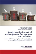 Nadhem Abdullah Abid Al-Mihimdy, Dalia Omar Nazmi Al-Bayati, Saif Adel Sabbar Al-Dulaimi - Analyzing the impact of exchange rate fluctuations and inflation
