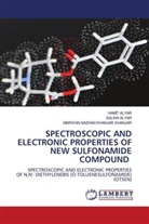 Hamit Alyar, Saliha Alyar, Marwan Nazhan Khanjar Khanjar - SPECTROSCOPIC AND ELECTRONIC PROPERTIES OF NEW SULFONAMIDE COMPOUND