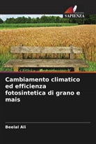 Beelal Ali - Cambiamento climatico ed efficienza fotosintetica di grano e mais