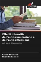 Habib Hadianfard, Razieh Khorsandi - Effetti interattivi dell'auto-ruminazione e dell'auto-riflessione