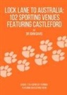 John Davis - Lock Lane to Australia - 102 Sporting Venues Featuring Castleford