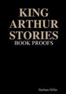 Barbara Millar - KING ARTHUR STORIES