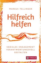 Markus Fellinger - Hilfreich helfen