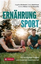 Heinz Bédé-Kraut, Angelika Kirchmaier, Ronald Newerkla, Welser, Corinna Welser - Ernährung und Sport