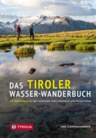 Uwe Schwinghammer - Das Tiroler Wasser-Wanderbuch