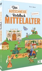 Kristin Labuch - Das Ausschneide-Bastelbuch Mittelalter