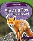 Marie-Therese Miller, Miller Marie-Therese - Sly as a Fox: Are Foxes Clever?: Are Foxes Clever?