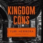 Yuri Herrera, Armando Durán - Kingdom Cons (Hörbuch)