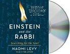Naomi Levy, Naomi Levy - Einstein and the Rabbi: Searching for the Soul (Audio book)