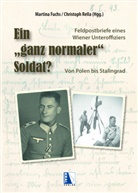 Martina Fuchs, Christoph Rella - Ein "ganz normaler" Soldat?