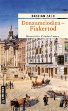 Bastian Zach - Donaumelodien - Fiakertod