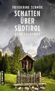 Friederike Schmöe - Schatten über Südtirol - Kriminalroman