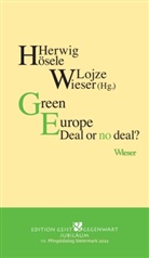 Herwig Hösele, Wieser, Lojze Wieser - Green Europe