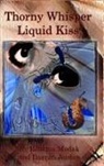 Darran Jordan, Reshma Modak - Thorny Whisper, Liquid Kiss