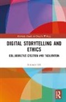 Amanda Hill - Digital Storytelling and Ethics