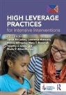 James (University of Florida Mcleskey, James Maheady Mcleskey, Sheila Alber-Morgan, Alber-Morgan Sheila, Bonnie Billingsley, Mary T. Brownell... - High Leverage Practices for Intensive Interventions