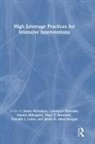 James (University of Florida Mcleskey, James Maheady Mcleskey, Sheila Alber-Morgan, Alber-Morgan Sheila, Bonnie Billingsley, Mary T. Brownell... - High Leverage Practices for Intensive Interventions