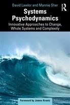 David Lawlor, David Sher Lawlor, Lawlor David, Mannie Sher, Sher Mannie - Systems Psychodynamics