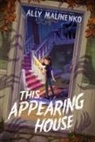 Ally Malinenko - This Appearing House