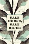 Katherine Anne Porter - Pale Horse, Pale Rider