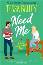 Tessa Bailey, Bailey Tessa - Need Me
