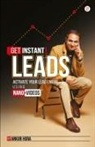 Ankur Hora - Get Instant Leads: A Historical fiction of bravery, knighthood, and love in times of battle