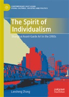 Lansheng Zhang - The Spirit of Individualism