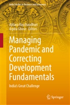 Ghose, Arpita Ghose, Ajitava Raychaudhuri - Managing Pandemic and Correcting Development Fundamentals