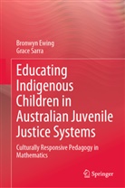 Bronwyn Ewing, Grace Sarra - Educating Indigenous Children in Australian Juvenile Justice Systems
