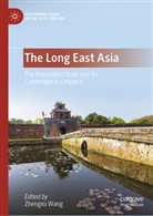 Zhengxu Wang - The Long East Asia
