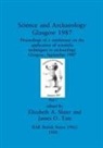 Elizabeth A. Slater, James O. Tate - Science and Archaeology, Glasgow 1987, Part i