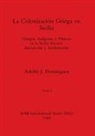 Adolfo J. Domínguez - La Colonización Griega en Sicilia, Tomo I