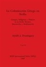 Adolfo J. Domínguez - La Colonización Griega en Sicilia, Tomo II