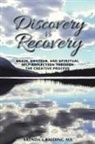 Brenda L. Balding Ma - Discovery Is Recovery